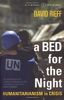 A Bed For The Night: Humanitarianism in an Age of Genocide: Humanitarianism in Crisis