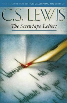 Screwtape Letters: Letters from a Senior to a Junior Devil (C.S. Lewis Signature Classics)