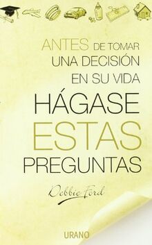 Hágase estas preguntas (Crecimiento personal)