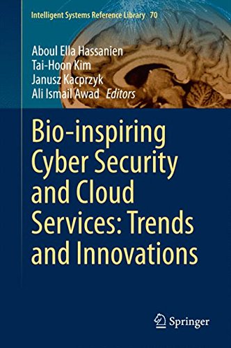 Bio-inspiring Cyber Security and Cloud Services: Trends and Innovations (Intelligent Systems Reference Library)