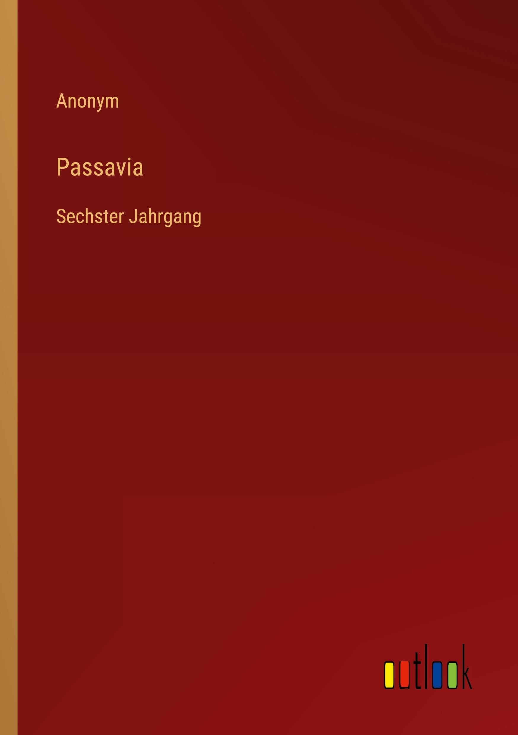 Passavia: Sechster Jahrgang