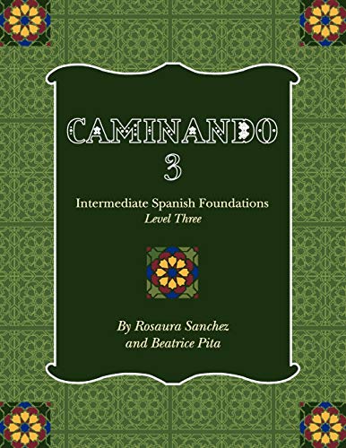 CAMINANDO 3: Intermediate Spanish Foundations - Level Three
