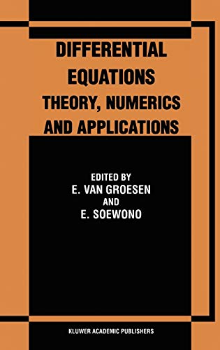 Differential Equations Theory, Numerics and Applications: Proceedings of the ICDE ’96 held in Bandung Indonesia (Mathematics and Its Applications)