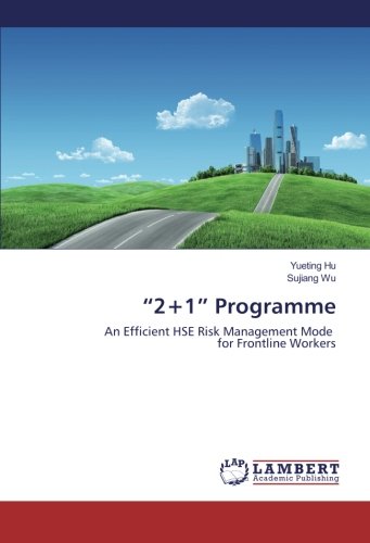 “2+1” Programme: An Efficient HSE Risk Management Mode for Frontline Workers