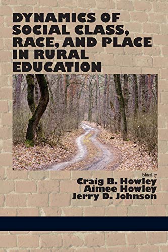 Dynamics of Social Class: Race, and Place in Rural Education