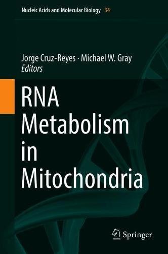 RNA Metabolism in Mitochondria (Nucleic Acids and Molecular Biology, Band 34)