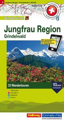 Jungfrau Region, Grindelwald: Nr. 4, Tourenwanderkarte mit 33 Wandertouren, 1:50 000, mit kostenlosem Download für Smartphone Karten, Tourenführer, ... Zeitangaben, Restaurants, Autobus