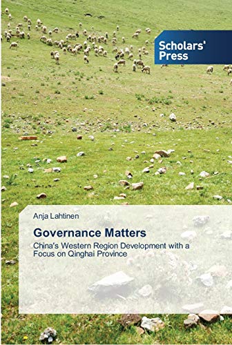 Governance Matters: China's Western Region Development with a Focus on Qinghai Province