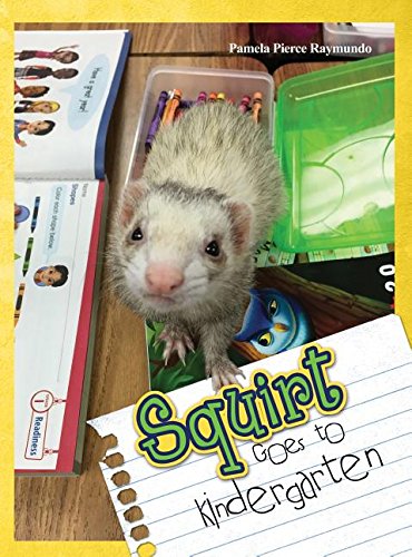 Squirt Goes to Kindergarten