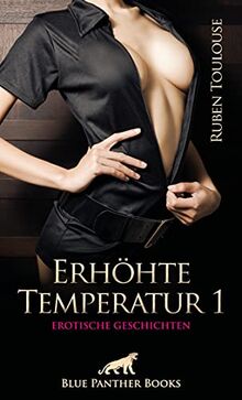 Erhöhte Temperatur 1 | Erotische Geschichten: Sex kennt viele Spielarten ...