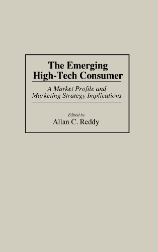 The Emerging High-Tech Consumer: A Market Profile and Marketing Strategy Implications
