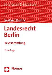 Landesrecht Berlin: Textsammlung, Rechtsstand: 15. August 2016