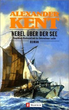 Nebel über der See: Hauptmann Blackwood und das Unternehmen Luzifer: Hauptmann Blackwood und das Unternehmen Lucifer