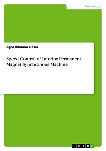 Speed Control of Interior Permanent Magnet Synchronous Machine