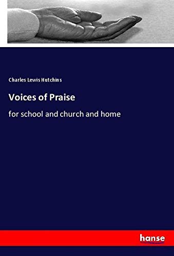 Voices of Praise: for school and church and home