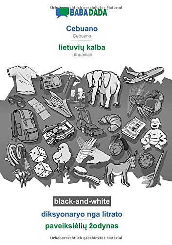BABADADA black-and-white, Cebuano - lietuviu kalba, diksyonaryo nga litrato - paveiksleliu zodynas: Cebuano - Lithuanian, visual dictionary