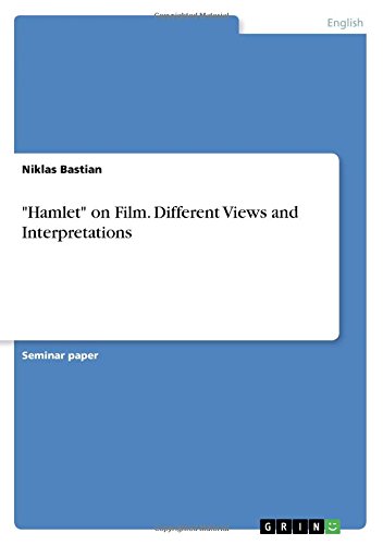 Hamlet on Film. Different Views and Interpretations