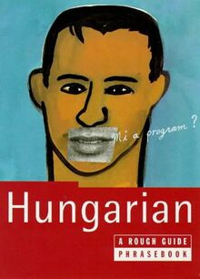 The Rough Guide Hungarian Phrasebook (Rough Guide Phrasebooks)