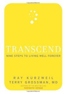 Transcend: Nine Steps to Living Well Forever