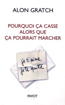 Pourquoi ça casse alors que ça pourrait marcher : l'ambivalence dans les relations amoureuses