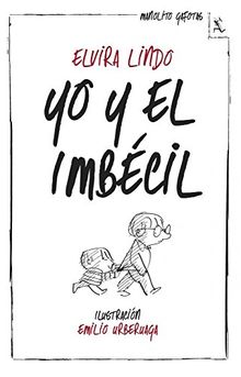 Yo y el imbécil (Biblioteca Furtiva)