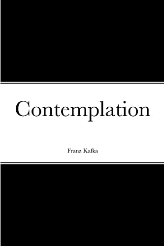Franz Kafka Contemplation