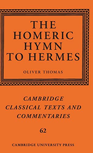 The Homeric Hymn to Hermes (Cambridge Classical Texts and Commentaries, Band 62)