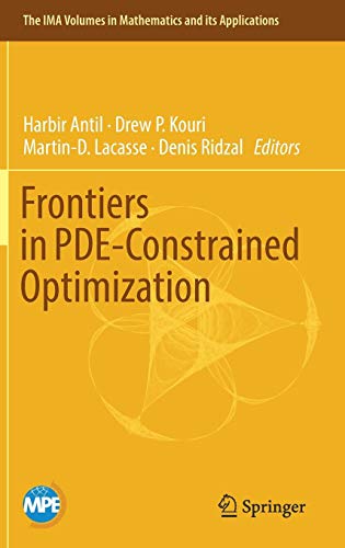 Frontiers in PDE-Constrained Optimization (The IMA Volumes in Mathematics and its Applications, Band 163)