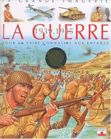 La guerre 1939-1945