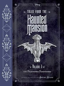 Tales from the Haunted Mansion: Volume I: The Fearsome Foursome