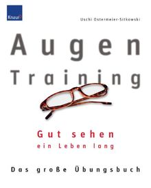 Augentraining: Gut sehen - ein Leben lang