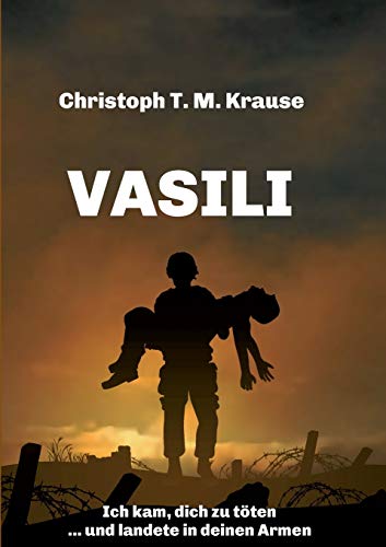 Vasili: Ich kam, dich zu töten ... und landete in deinen Armen