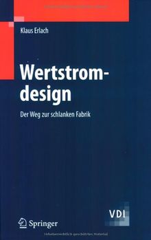 Wertstromdesign: Der Weg zur schlanken Fabrik (VDI-Buch)