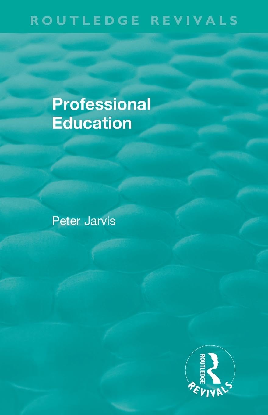 Professional Education (1983) (Routledge Revivals)