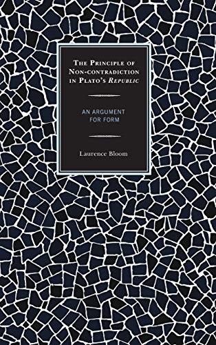 The Principle of Non-contradiction in Plato's Republic: An Argument for Form