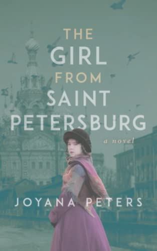The Girl From Saint Petersburg (An Industrial Historical Fiction Series, Band 1)