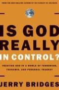Is God Really in Control?: Trusting God in a World of Hurt