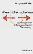 Warum Ehen scheitern: Grundzüge einer anthroposophischen Eheberatung