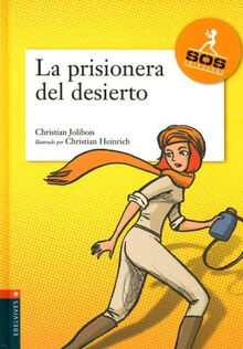 La Prisionera del desierto (Sos Princesas, Band 3)