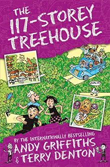 The 117-Storey Treehouse (The Treehouse Books, Band 9)