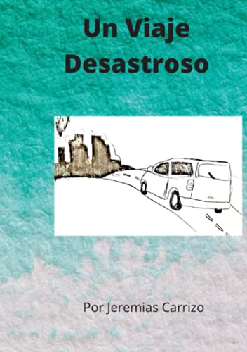 Un Viaje Desastroso