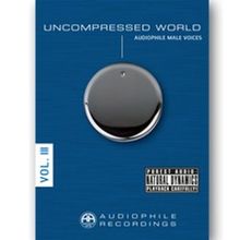 Uncompressed World Vol.3-Male Voices