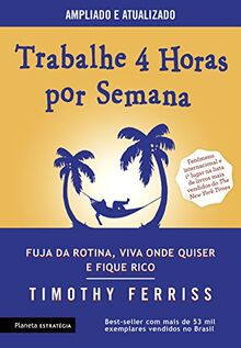 Planeta Trabalhe 4 horas por semana (Edição 2017) (Português)