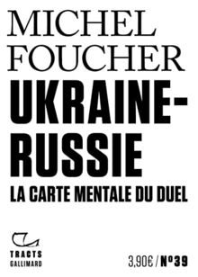 Ukraine-Russie: La carte mentale du duel de Foucher, Michel | Livre | état très bon