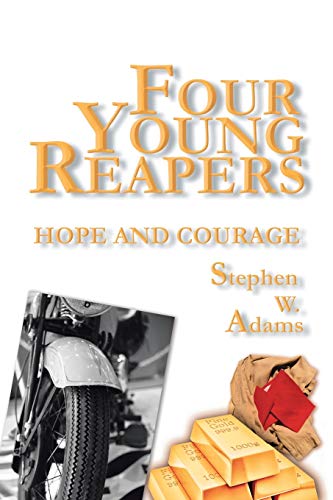 Four Young Reapers: Hope And Courage