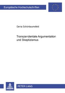Transzendentale Argumentation und Skeptizismus (Europäische Hochschulschriften - Reihe XX)