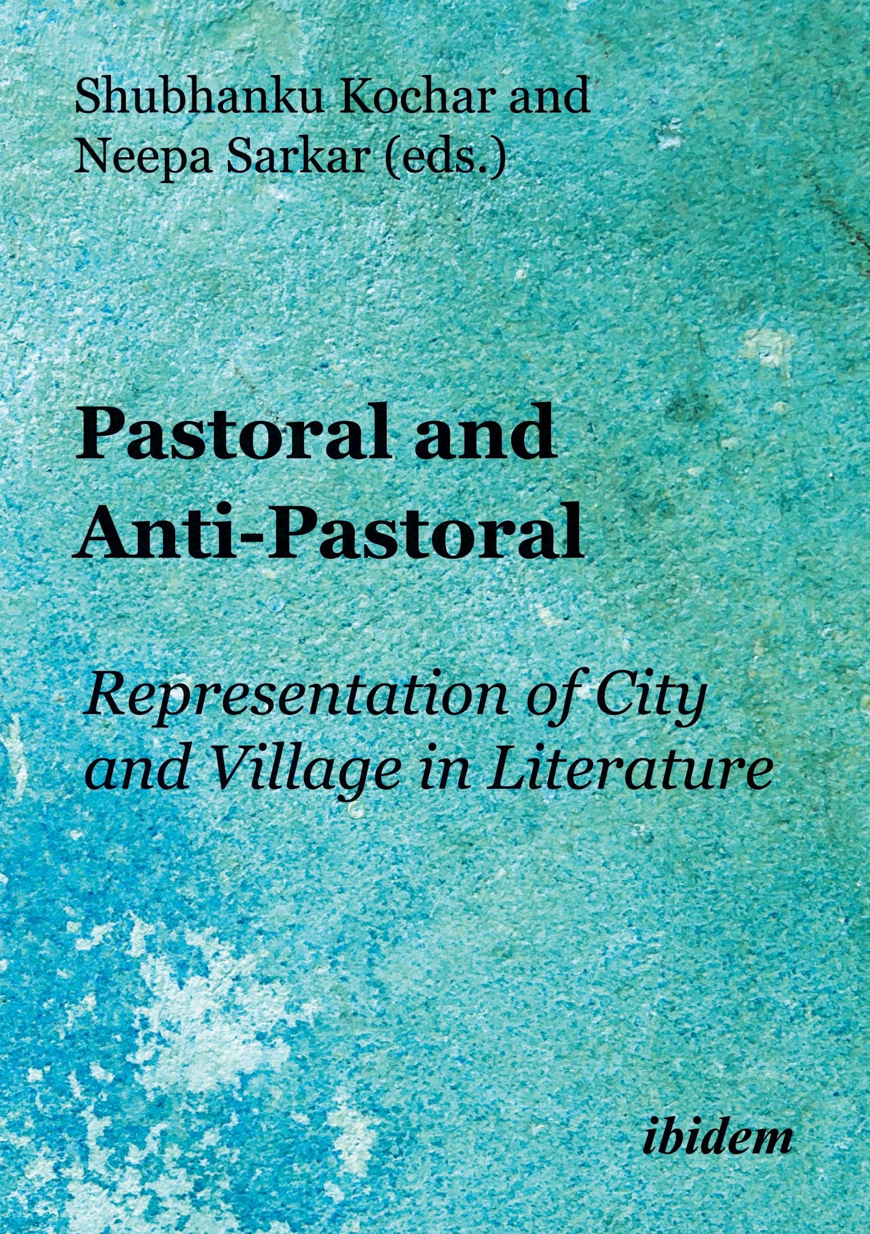 Pastoral and Anti-Pastoral: Representation of City and Village in Literature: DE