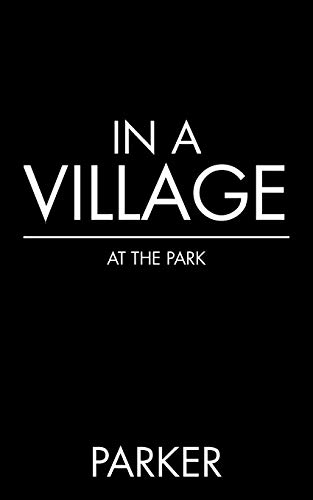 In A Village: At The Park