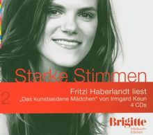 Das kunstseidene Mädchen. Starke Stimmen. Brigitte Hörbuch-Edition, 4 CDs von Irmgard Keun, Fritzi Haberlandt | Buch | Zustand gut