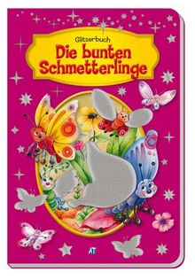 Glitzerbuch Die bunten Schmetterlinge